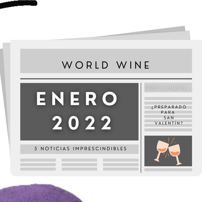 Noticias del vino Enero 2022